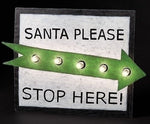 Santa Please Stop Here Yard Art  - Country N More Gifts